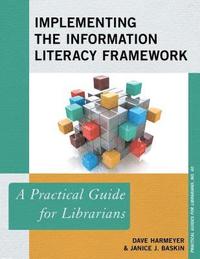 bokomslag Implementing the Information Literacy Framework