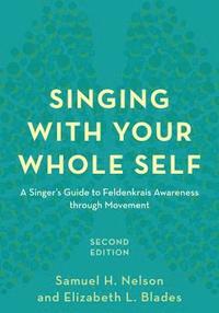 bokomslag Singing with Your Whole Self