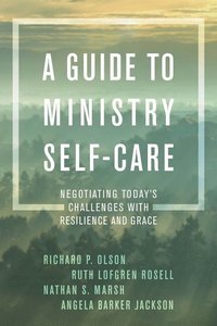 bokomslag A Guide to Ministry Self-Care