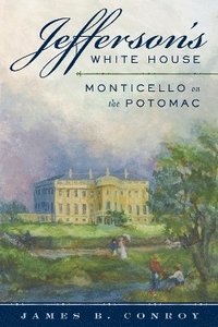 bokomslag Jefferson's White House