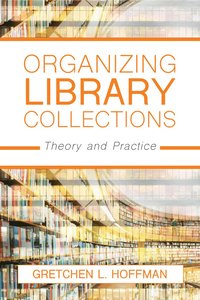 bokomslag Organizing Library Collections