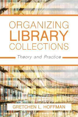 bokomslag Organizing Library Collections