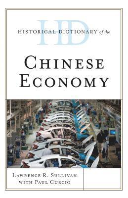 Historical Dictionary of the Chinese Economy 1