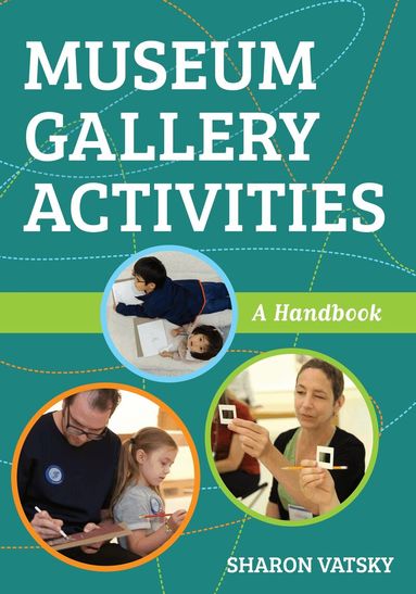 Sharon Vatsky - Museum Gallery Activities, Inbunden