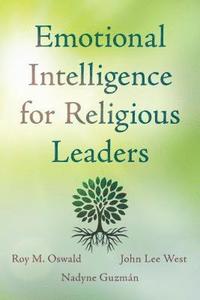 bokomslag Emotional Intelligence for Religious Leaders
