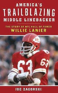 bokomslag America's Trailblazing Middle Linebacker