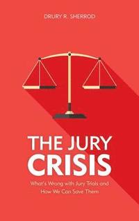 bokomslag The Jury Crisis