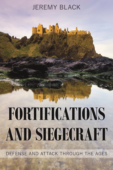 bokomslag Fortifications and Siegecraft