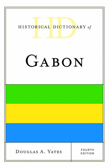 bokomslag Historical Dictionary of Gabon