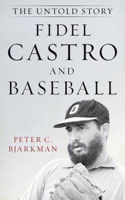 Fidel Castro and Baseball 1