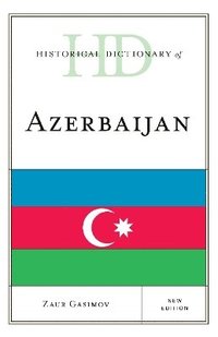 bokomslag Historical Dictionary of Azerbaijan