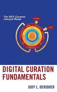 bokomslag Digital Curation Fundamentals