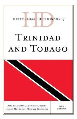 bokomslag Historical Dictionary of Trinidad and Tobago