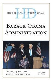 bokomslag Historical Dictionary of the Barack Obama Administration