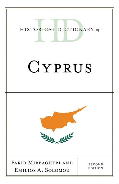 Farid Mirbagheri, Emilios A. Solomou - Historical Dictionary of Cyprus, Inbunden