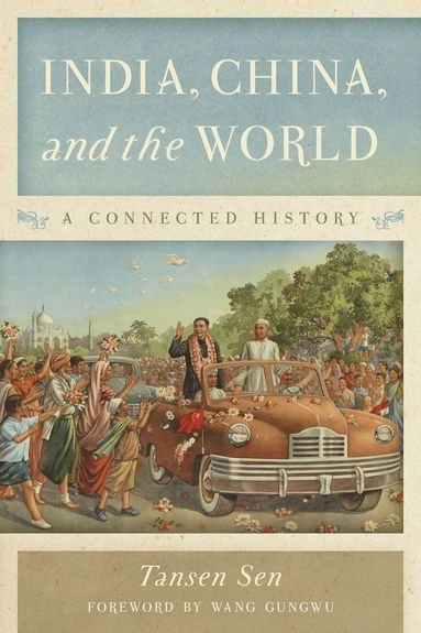 Tansen Sen - India, China, and the World, Häftad