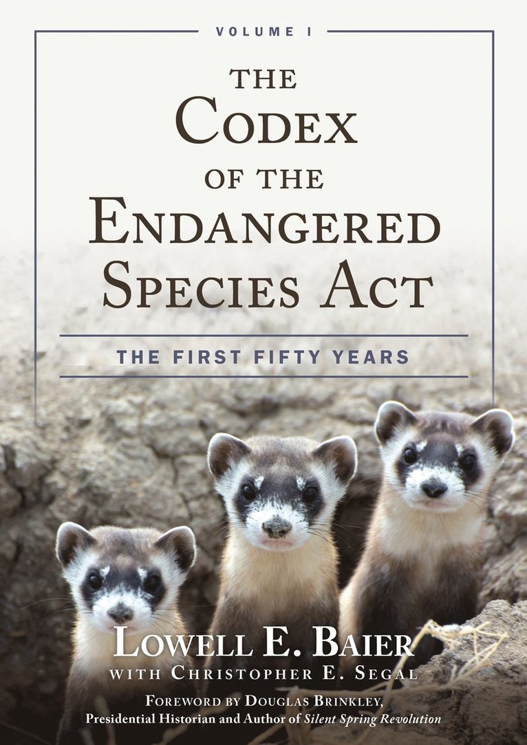 Lowell E. Baier - Codex of the Endangered Species Act, Inbunden