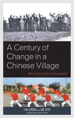 A Century of Change in a Chinese Village 1