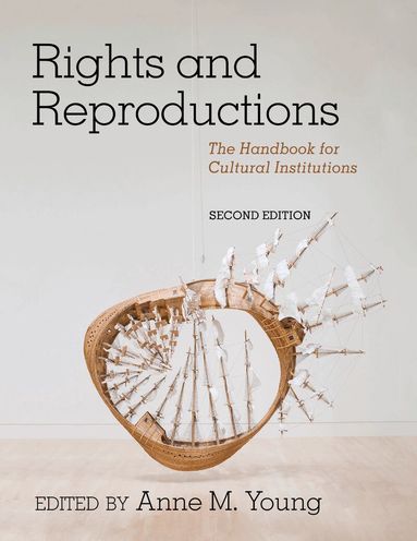 Anne M. Young - Rights and Reproductions, Inbunden