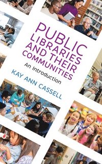 bokomslag Public Libraries and Their Communities