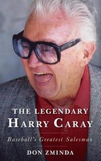 bokomslag The Legendary Harry Caray