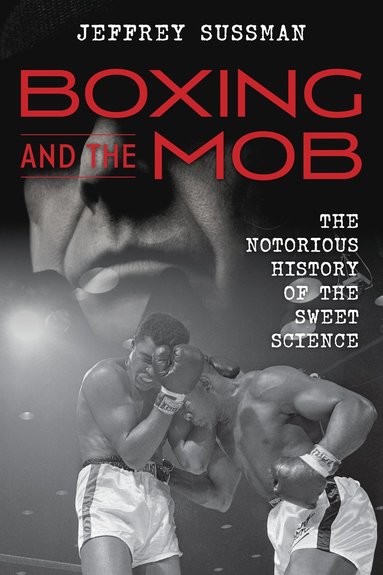 bokomslag Boxing and the Mob