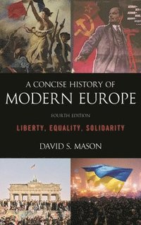 bokomslag Concise History of Modern Europe: Liberty, Equality, Solidarity