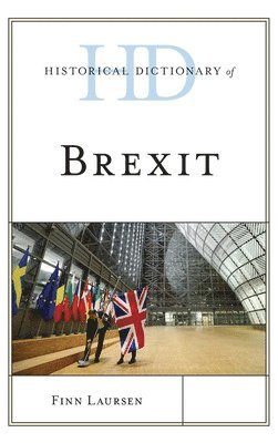 bokomslag Historical Dictionary of Brexit