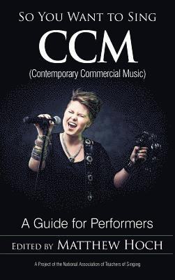 So You Want to Sing CCM (Contemporary Commercial Music) 1
