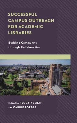 Successful Campus Outreach for Academic Libraries 1