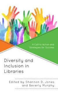 bokomslag Diversity and Inclusion in Libraries
