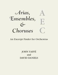 bokomslag Arias, Ensembles, & Choruses