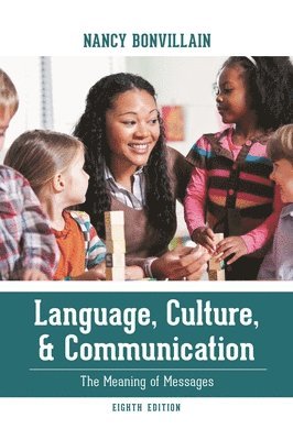Nancy Bonvillain - Language, Culture, and Communication, Inbunden