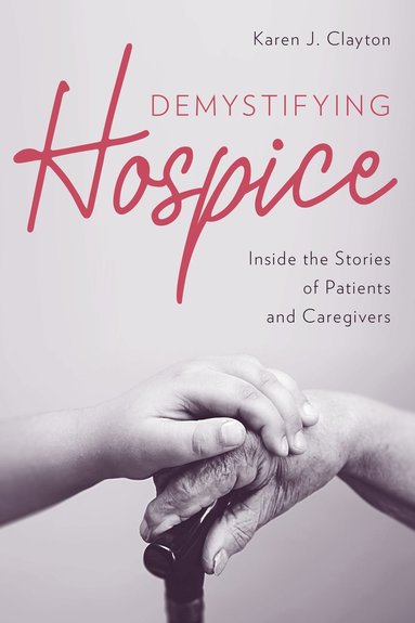 bokomslag Demystifying Hospice