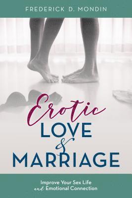 Erotic Love and Marriage 1