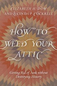bokomslag How to Weed Your Attic