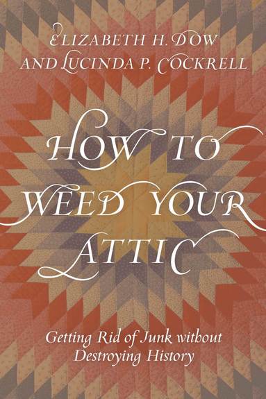 bokomslag How to Weed Your Attic