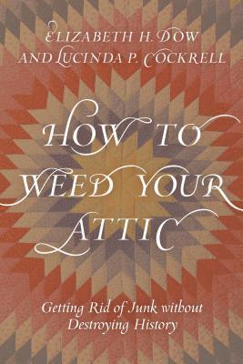 How to Weed Your Attic 1