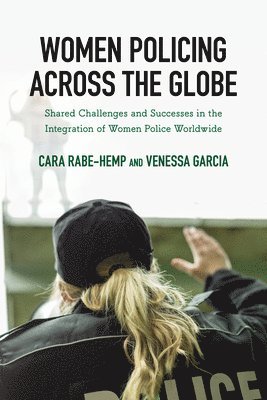 Cara Rabe-Hemp, Venessa Garcia - Women Policing across the Globe, Häftad