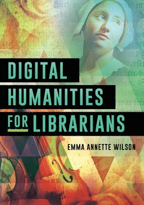 Digital Humanities for Librarians 1