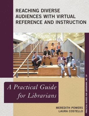 bokomslag Reaching Diverse Audiences with Virtual Reference and Instruction