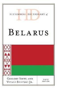 bokomslag Historical Dictionary of Belarus