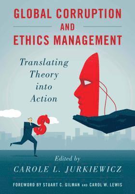 bokomslag Global Corruption and Ethics Management