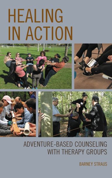 Barney Straus - Healing in Action, Inbunden