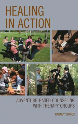 Barney Straus - Healing in Action, Inbunden