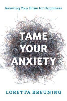 Tame Your Anxiety 1