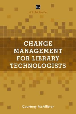bokomslag Change Management for Library Technologists