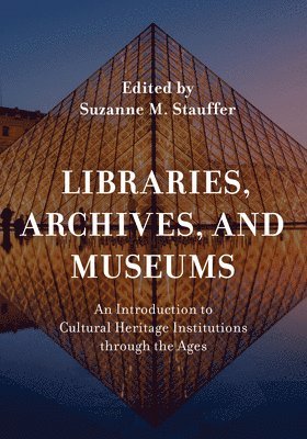 Libraries, Archives, and Museums 1