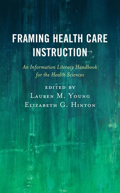 bokomslag Framing Health Care Instruction