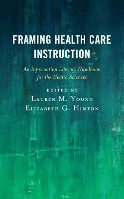 Framing Health Care Instruction 1